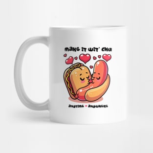 Make it wit chu Mug